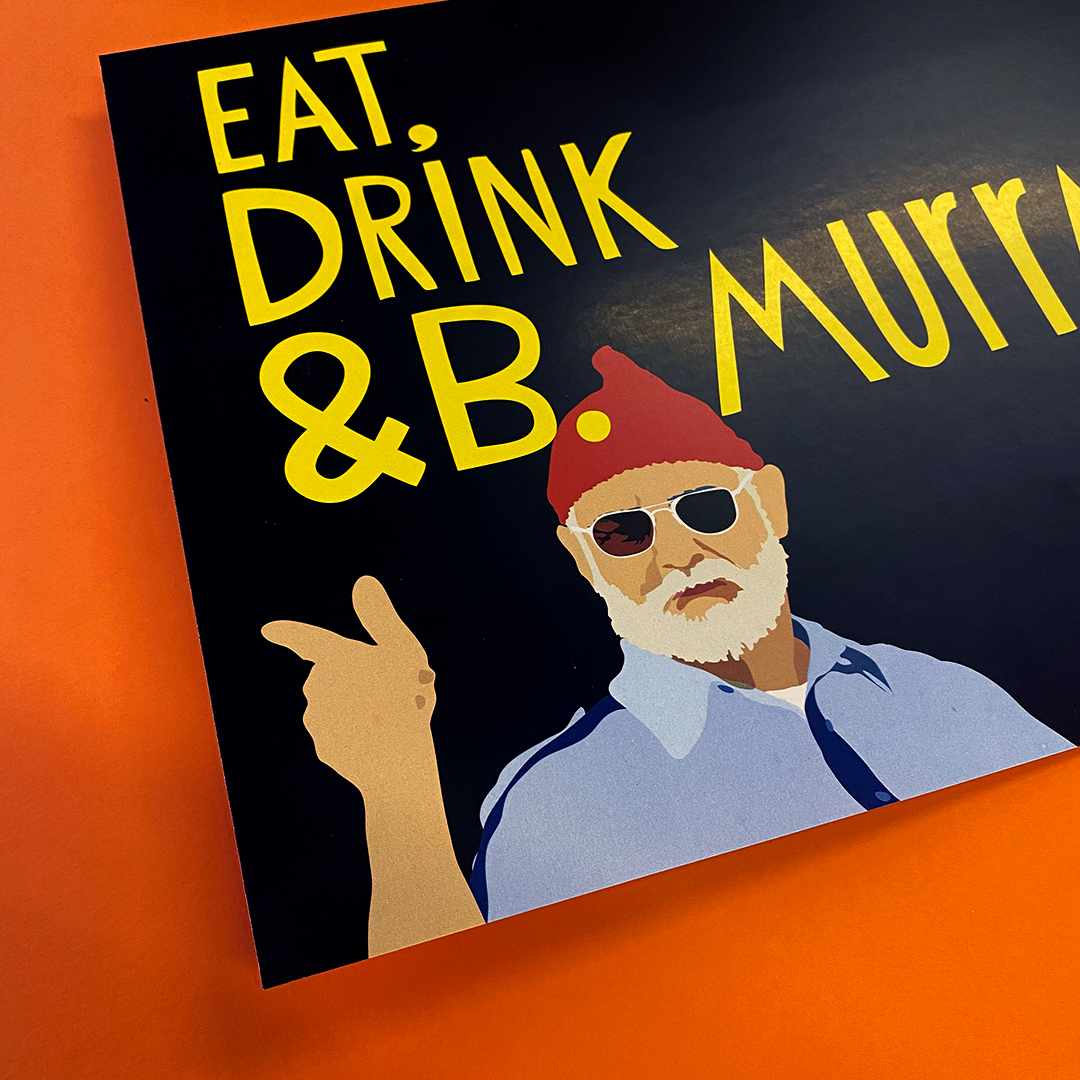 Eat, Drink & B.Murray